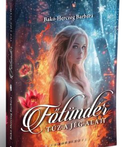 Főtündér - Tűz a jég alatt (Főtündér 2.) - Image 2