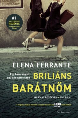 Briliáns barátnőm – Nápolyi regények 1.