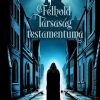 A Félhold Társaság testamentuma