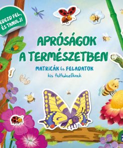 Apróságok a természetben - Matricák és feladatok kis felfedezőknek