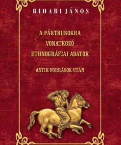 A párthusokra vonatkozó ethnográfiai adatok