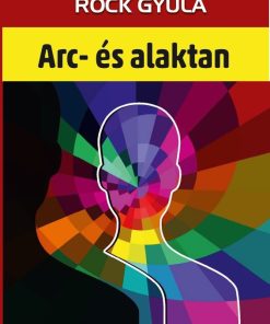 Arc és alaktan