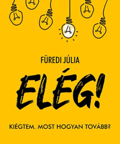 ELÉG!