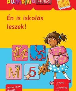 Én is iskolás leszek! - BambinoLÜK