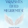 Varázslatos életed megteremtése