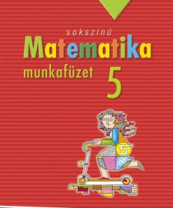 Sokszínű matematika munkafüzet, 5. osztály (MS-2315U)