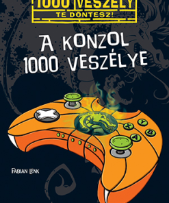 A konzol 1000 veszélye