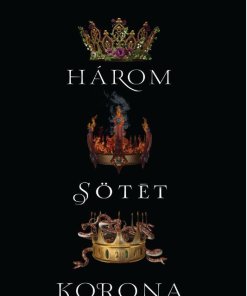 Három sötét korona