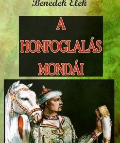 A Honfoglalás mondái