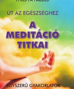 A meditáció titkai