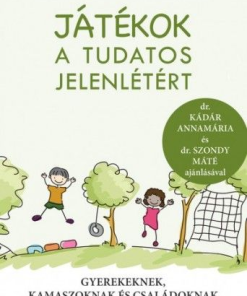 Játékok a tudatos jelenlétért