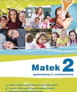 Matek 2 - Gyakorlókönyv 2. osztályosoknak - Jegyre megy!