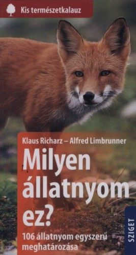 Milyen állatnyom ez? - 106 állatnyom egyszerű meghatározása