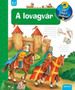 A lovagvár - Mit? Miért? Hogyan? (22.)