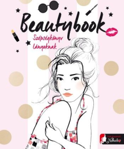 Beautybook - Szépségkönyv lányoknak