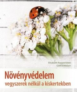 Növényvédelem vegyszerek nélkül a kiskertekben