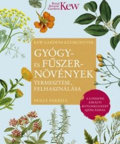 Gyógy- és fűszernövények termesztése, felhasználása