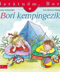 Bori kempingezik - Barátnőm, Bori