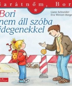 Bori nem áll szóba idegenekkel