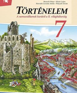 Történelem 7. Tankönyv ? A nemzetállamok korától a II. világháborúig (MS-2657U) - Image 2