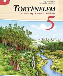 Történelem 5. Tankönyv ? Az emberiség története a középkorig (MS-2655U) - Image 2