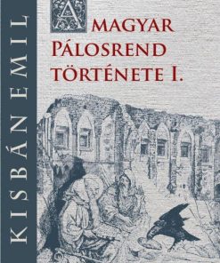 A magyar Pálosrend története I. - Image 2