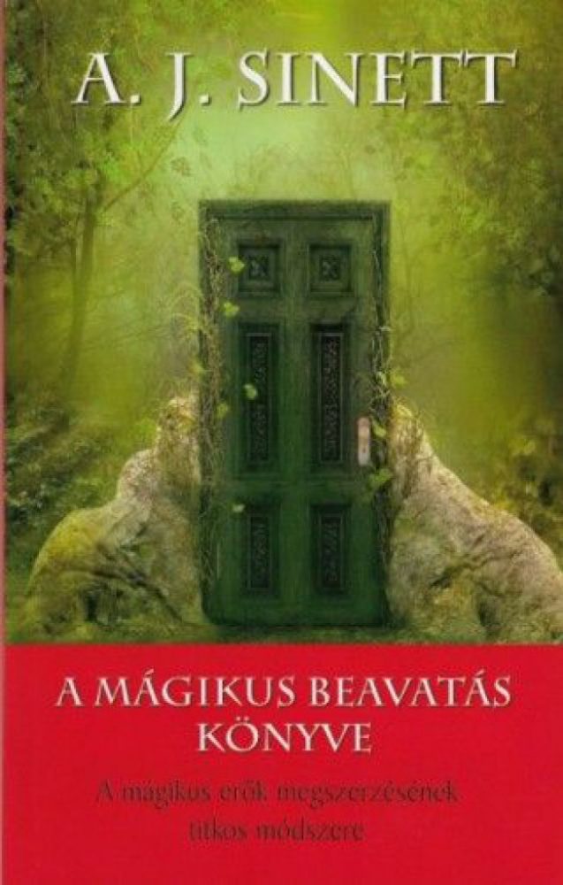 A mágikus beavatás könyve - A mágikus erők megszerzésének titkos módszere - Image 2