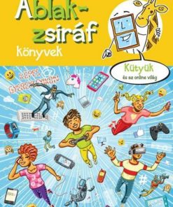Ablak-zsiráf könyvek - Kütyük és az online világ - Image 2