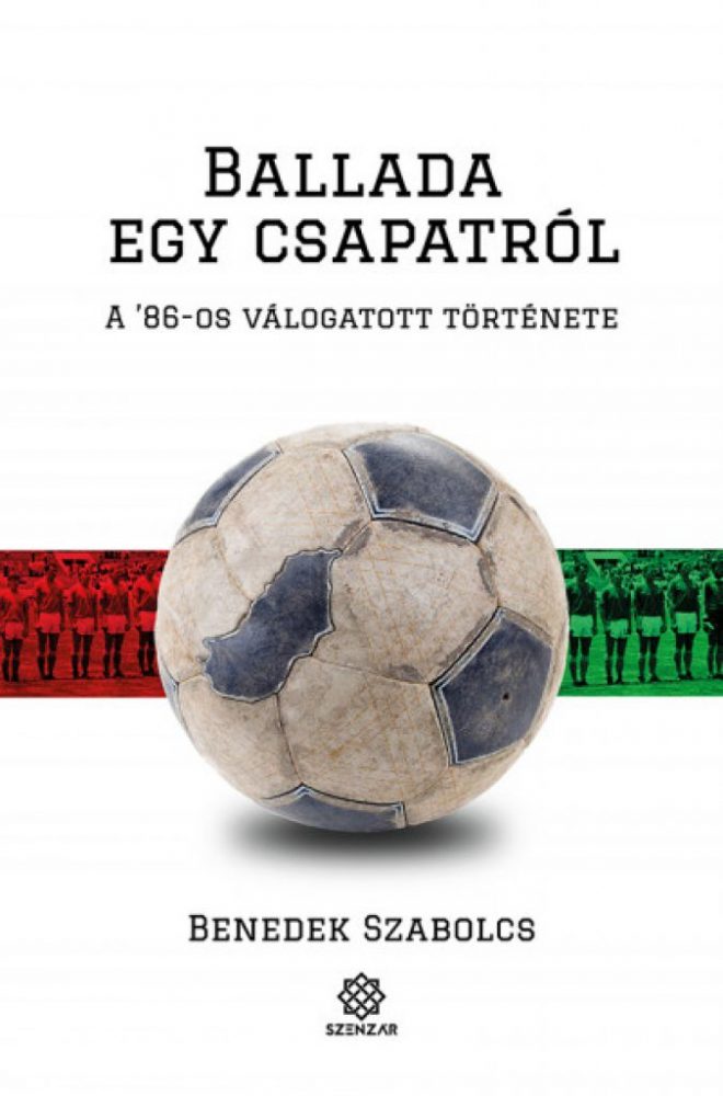 Ballada egy csapatról - A '86-os válogatott története - Image 2