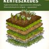Ásásmentes kertészkedés