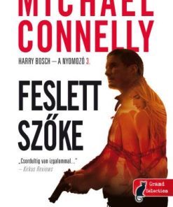 Feslett szőke - Harry Bosch - a nyomozó 3. - Image 2