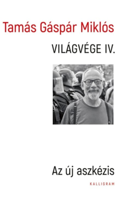 Világvége IV. - Az új aszkézis