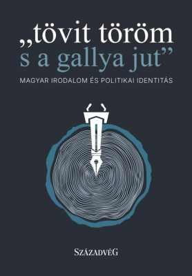 "tövit töröm s a gallya jut"