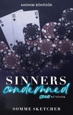 Sinners Condemned – Elítélt bűnösök - Éldekorált kiadás