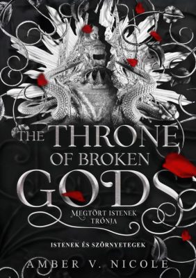The Throne of Broken Gods – Megtört istenek trónja - Éldekorált kiadás