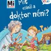 Mit csinál a doktor néni? - Mi Micsoda Kicsi világ 12.