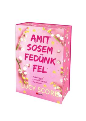 Amit sosem fedünk fel - Éldekorált kiadás