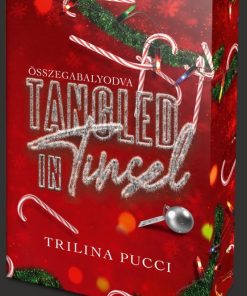 Tangled in Tinsel – Összegabalyodva - Éldekorált kiadás