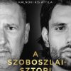 A Szoboszlai - sztori