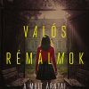 Valós Rémálmok (A múlt árnyai)
