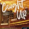 Caught Up - Szerelem a meglepetések között (Windy City 3.)