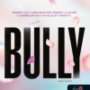 Bully - Szívatás (Fall Away 1.)