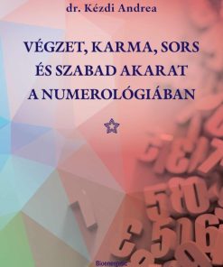 Végzet, karma, sors és szabad akarat