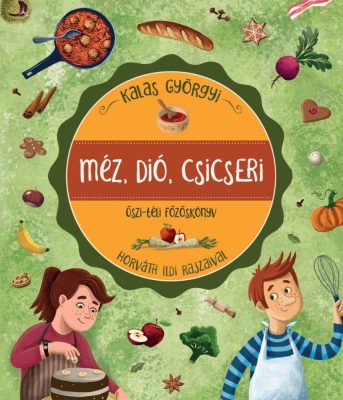 Méz, dió, csicseri