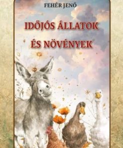 Időjós állatok és növények