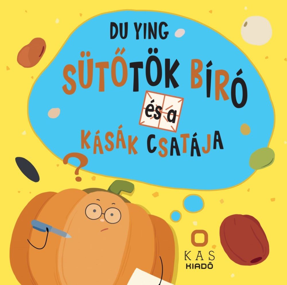 Sütőtök bíró és a kásák csatája