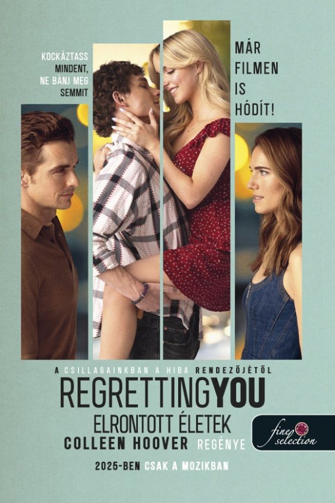 Regretting You - Elrontott életek