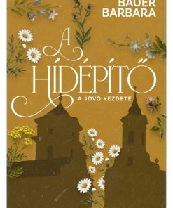 A hídépítő 1. - Éldekorált kiadás