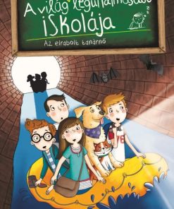 Az elrabolt tanárnő - A világ (NEM) legunalmasabb iskolája 3.