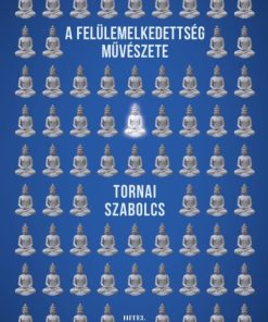 A felülemelkedettség művészete